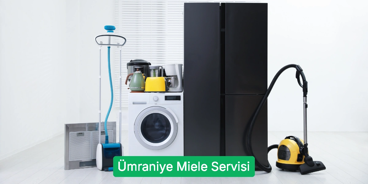 Ümraniye Miele Servisi