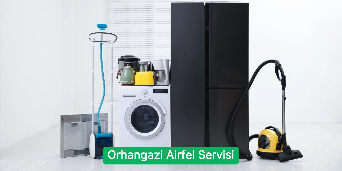 Orhangazi Airfel Servisi