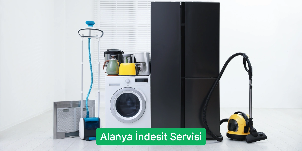Alanya İndesit Servisi