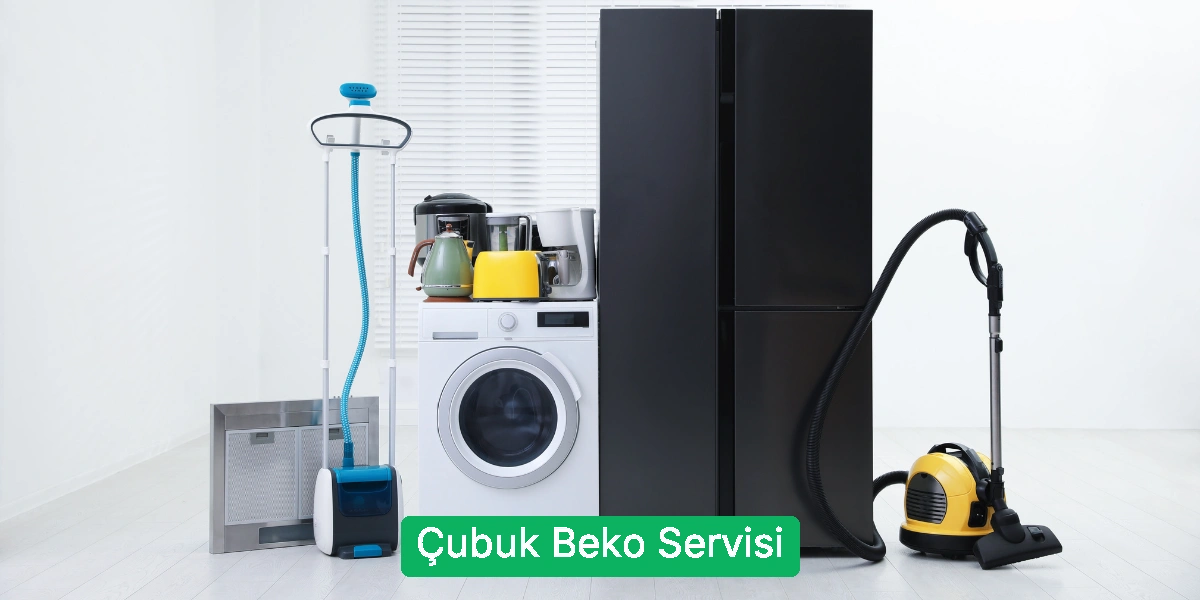Çubuk Beko Servisi