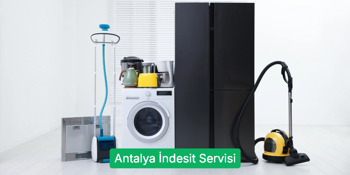 Antalya İndesit Servisi