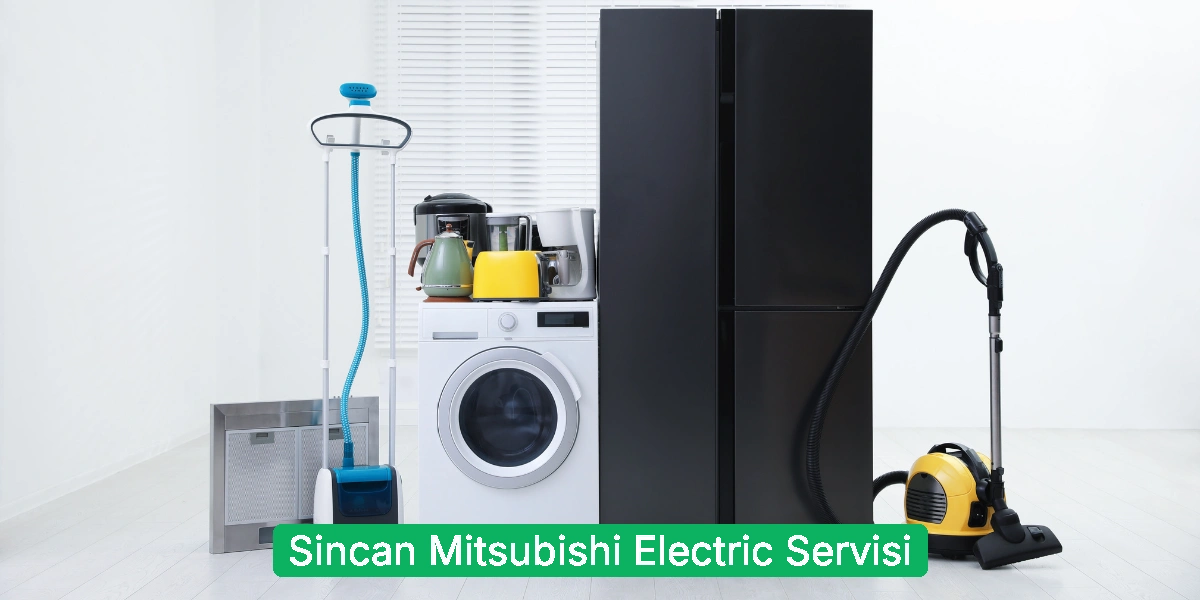 Sincan Mitsubishi Electric Servisi
