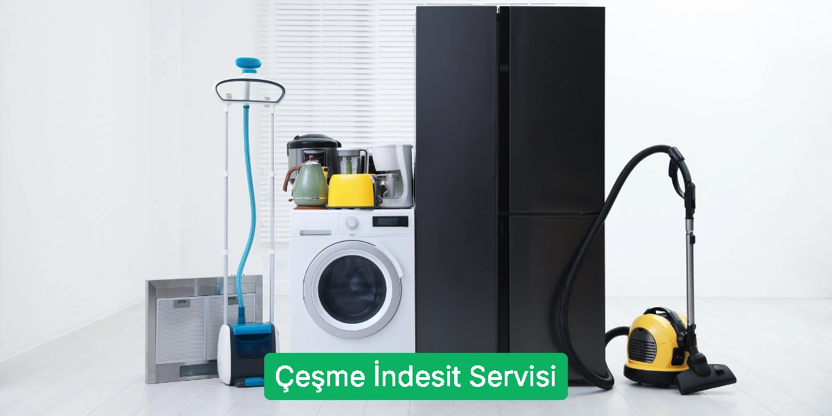 Çeşme İndesit Servisi