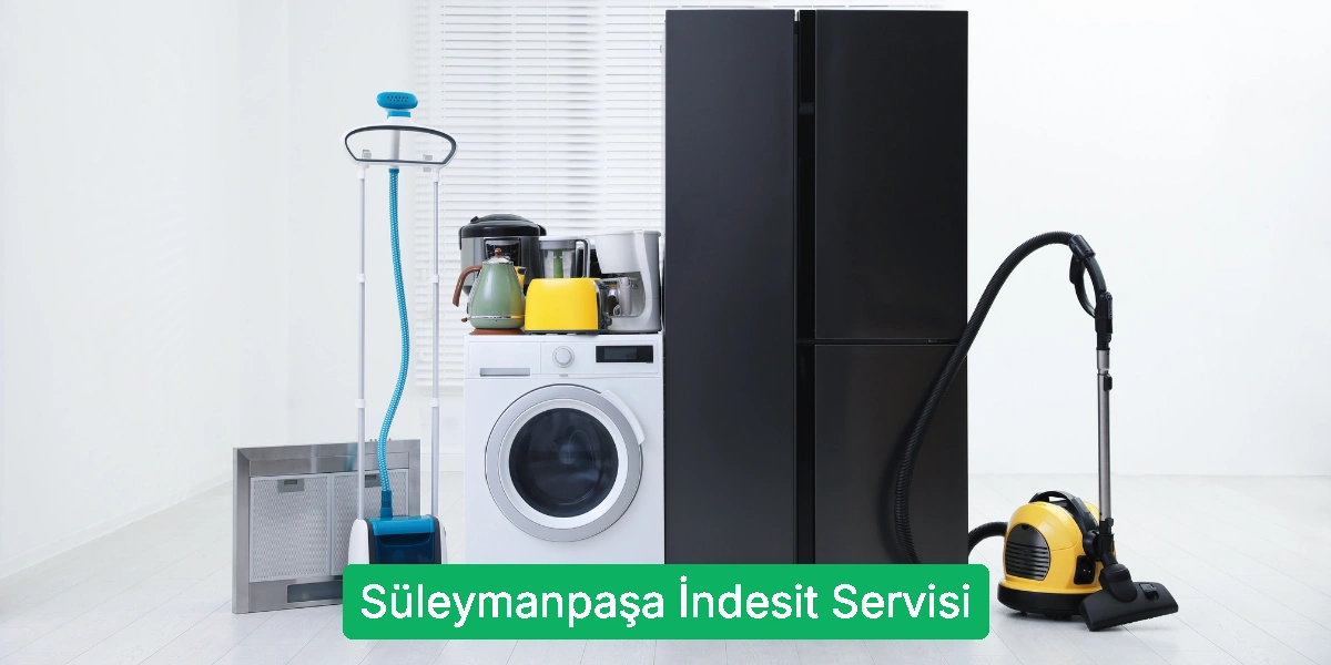 Süleymanpaşa İndesit Servisi