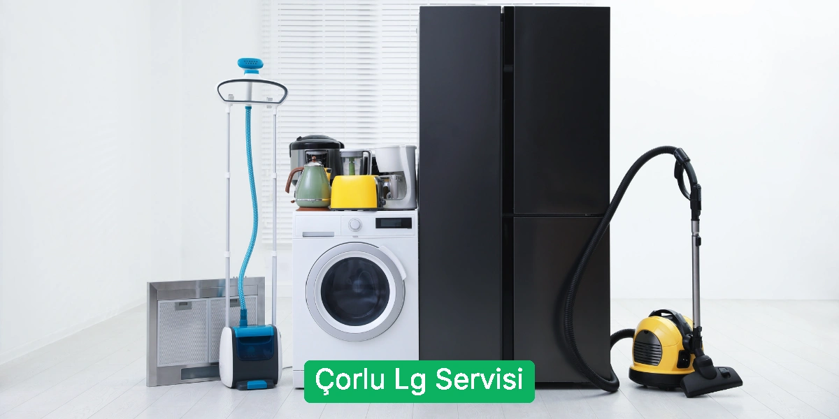 Çorlu Lg Servisi